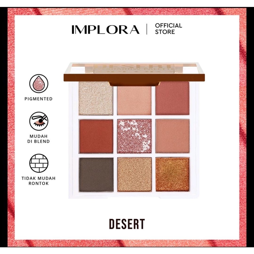 IMPLORA EYESHADOW PALETTE/ IMPLORA EYESHADOW/ IMPLORA