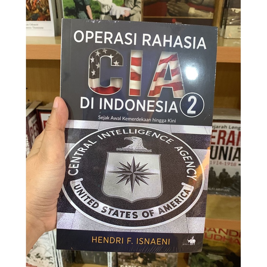 Buku Operasi Rahasia CIA Di Indonesia 2 - Henry F Isnaeni