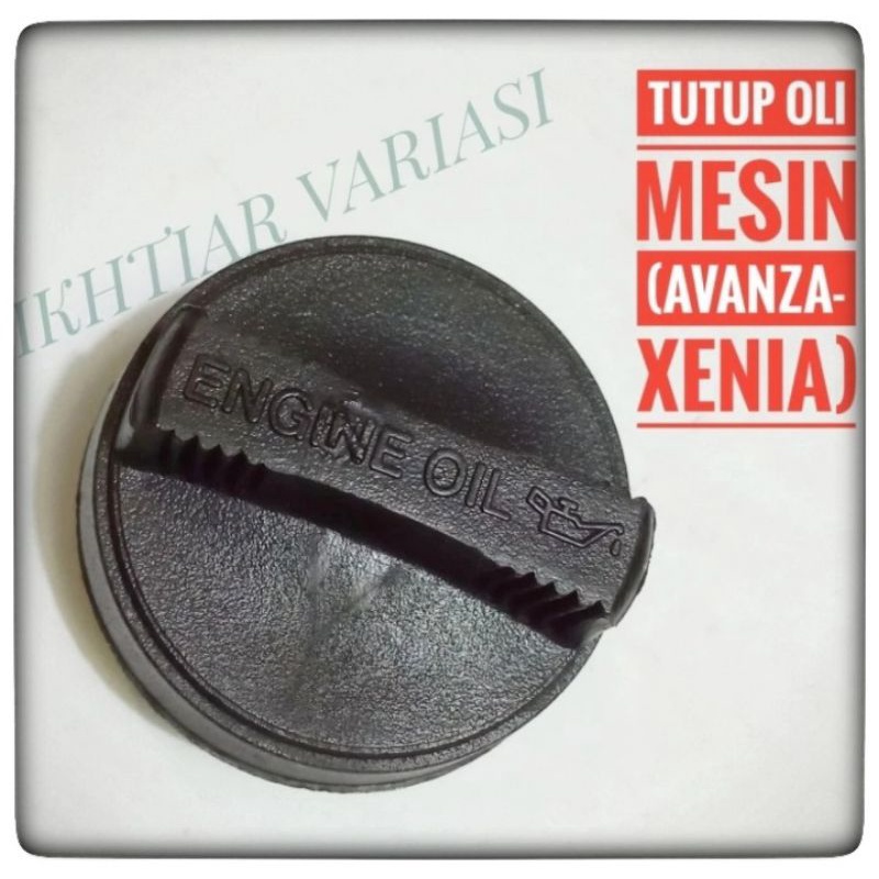 Tutup Oli Mesin Avanza Xenia 2005 Up Tutup Oli Mesin Xenia Avanza Tutup Oli Avanza Xenia