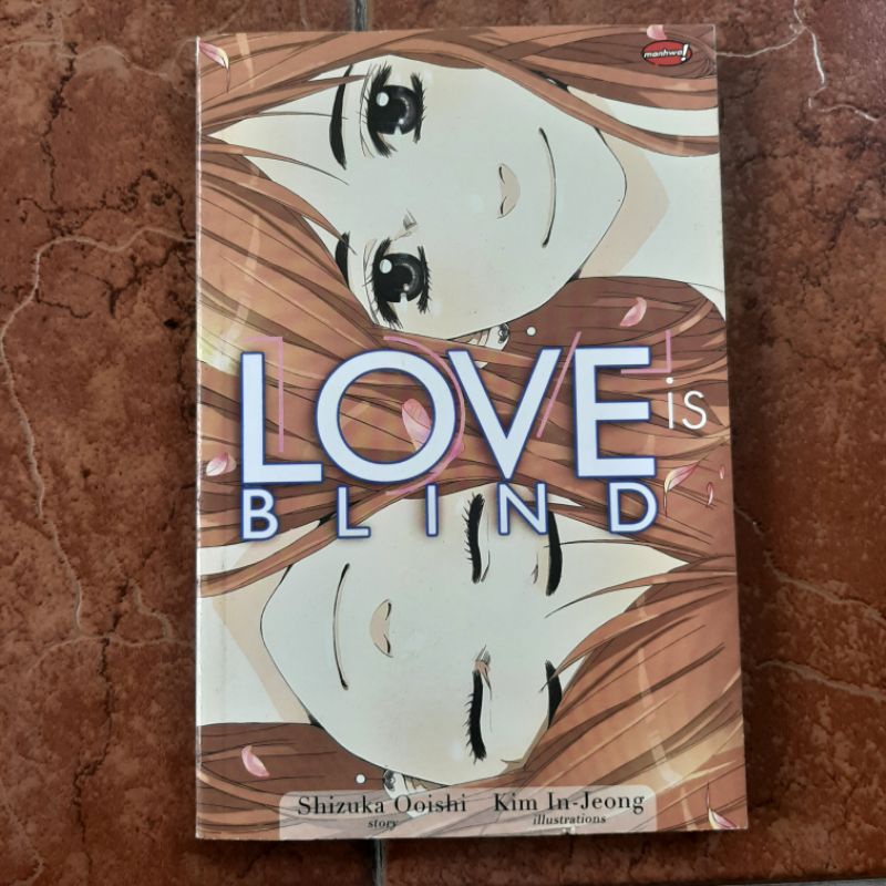 Komik Manhwa Love is Blind by Shizuka Ooishi, Kim In-jeong/ Komik Manhwa Preloved