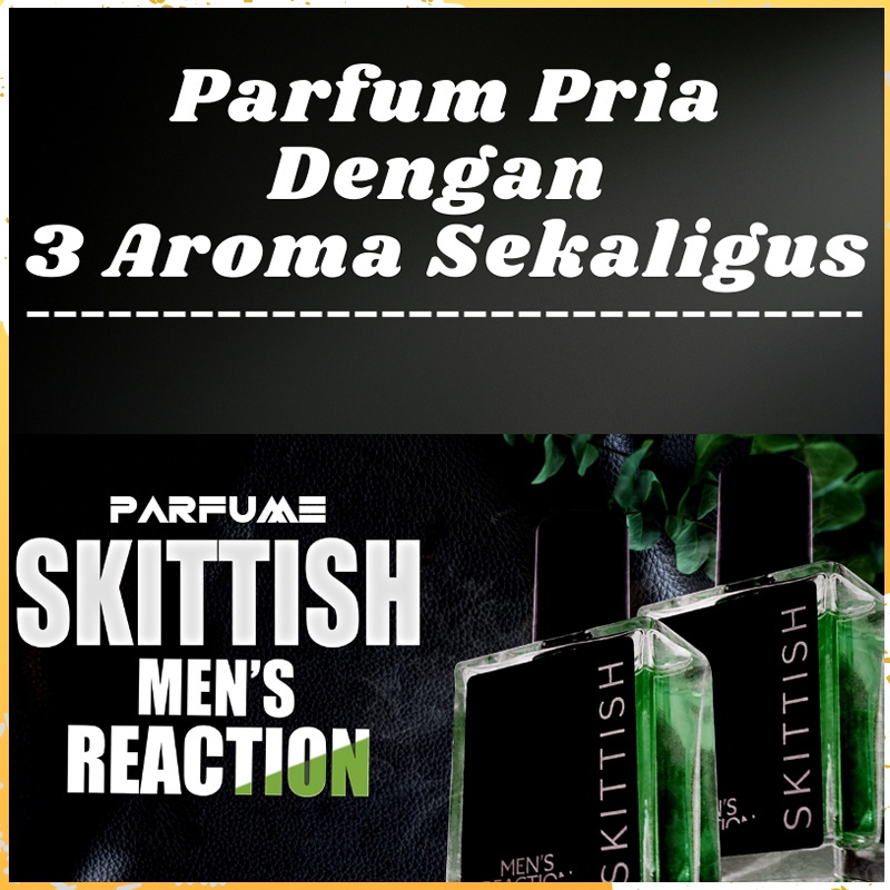 Parfum Men's Reaction Skittish - Parfume Pria Dengan 3 Aroma