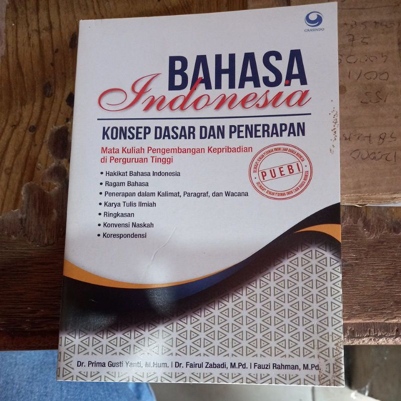 Buku BAHASA INDONESIA Konsep Dasar dan Penerapan dilengkapi dengan Pedoman Umum Ejaan Bahasa Indones