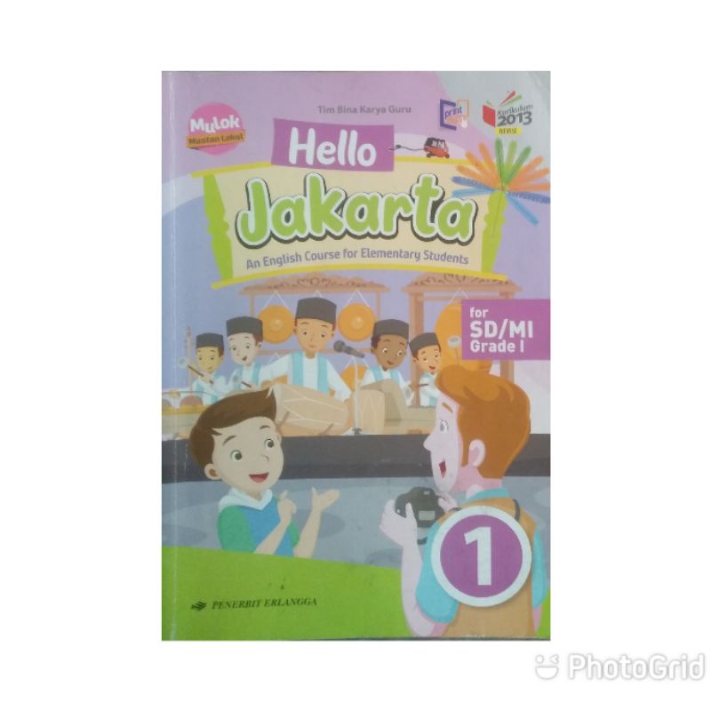 HELLO JAKARTA UNTUK SD/MI KELAS 1 OLEH TIM BINA KARYA GURU