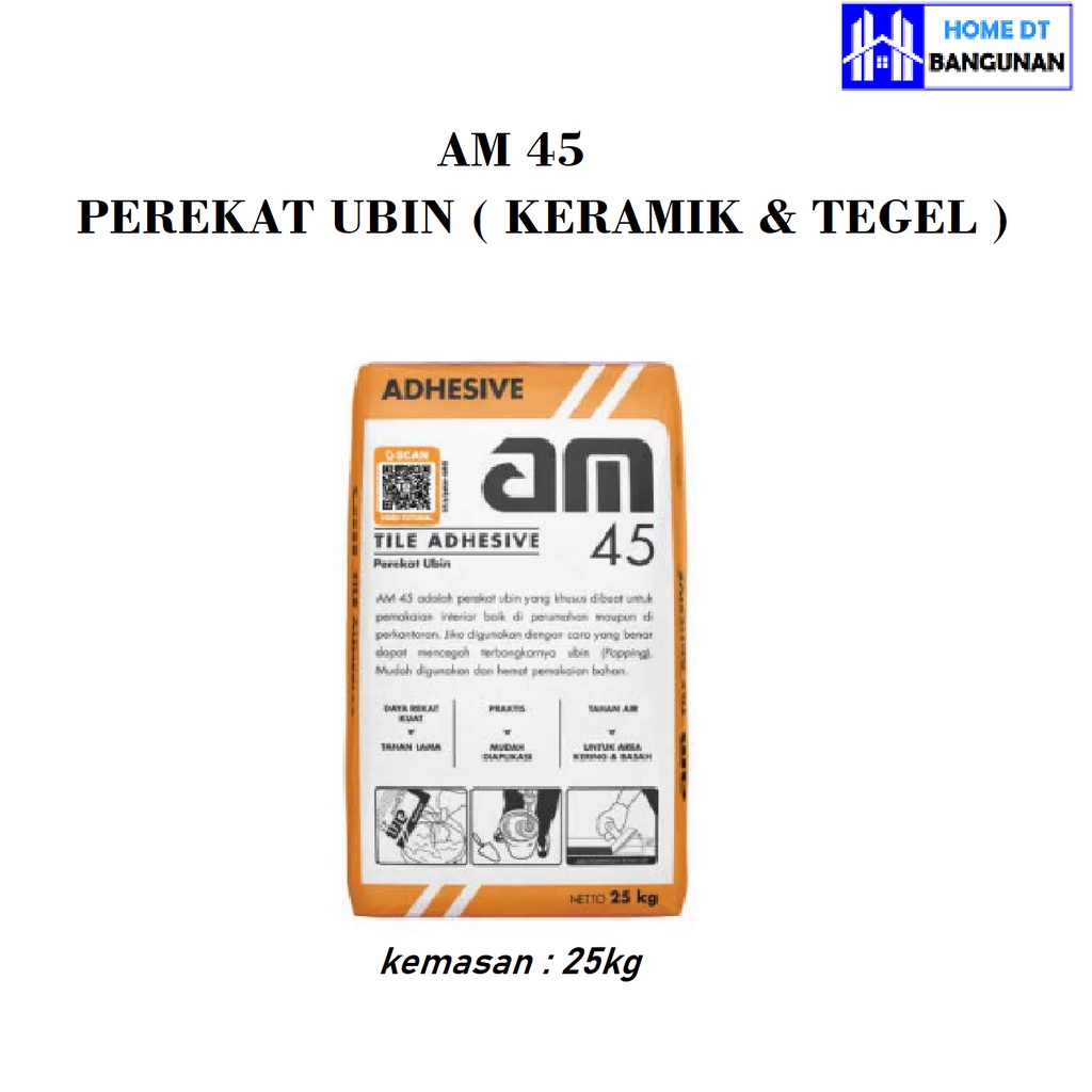 AM 45 am45 SEMEN MORTAR/PEREKAT KERAMIK “25 KG