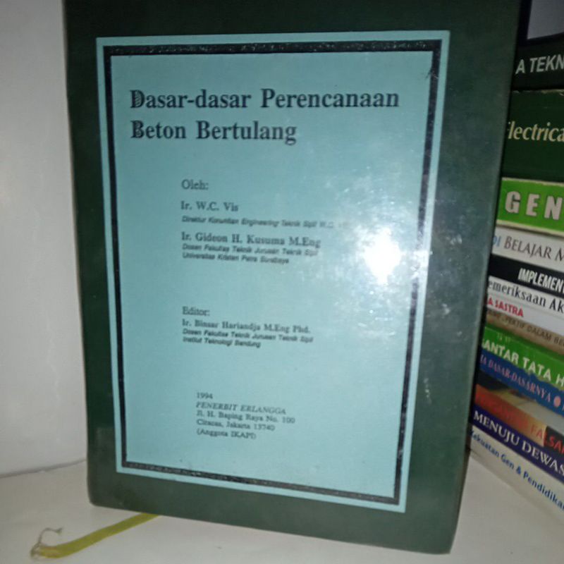 Buku Dasar-dasar Perencanaan Beton Bertulang karangan Ir. Gideon H Kusuma M.Eng