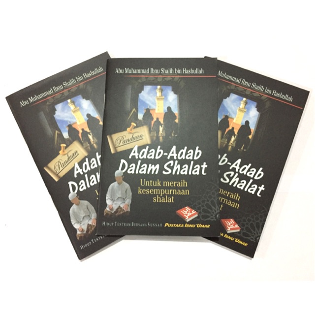 

Adab - Adab Dalam Shalat - Pustaka Ibnu Umar