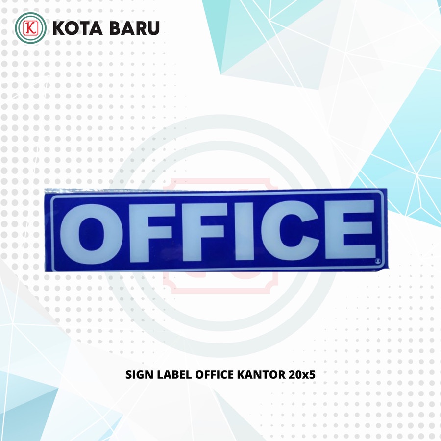 

SIGN LABEL OFFICE KANTOR 20x5