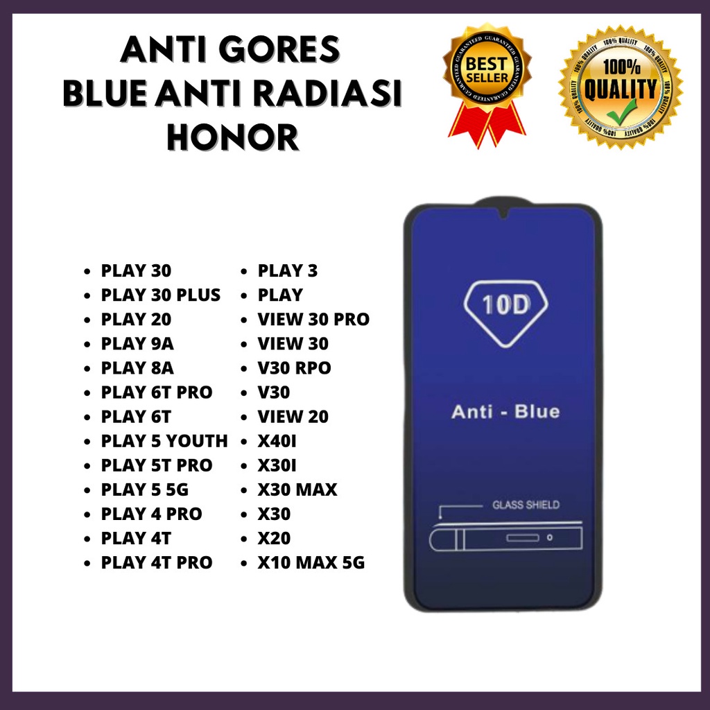 TEMPERED GLASS ANTI BLUE - HONOR PLAY 30-PLAY 30 PLUS-PLAY 20-PLAY 9A-PLAY 8A-PLAY 6T PRO-PLAY 6T-PLAY 5 YOUTH-PLAY 5T PRO-PLAY 5 5G-PLAY 4 PRO-PLAY 4T-PLAY 4T PRO-PLAY 3-PLAY-VIEW 30 PRO-VIEW 30-V30 RPO-V30 -VIEW 20-X40I-X30I-X30 MAX-X30-X20-X10 MAX 5G