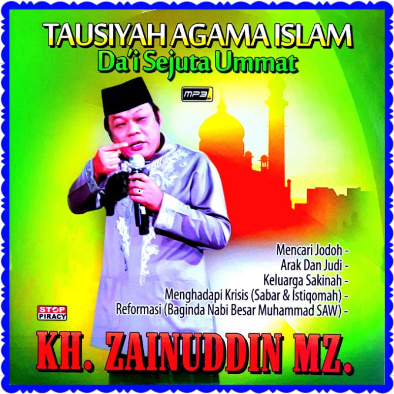 KASET MP3 TAUSIYAH AGAMA ISLAM BERSAMA DAI SEJUTA UMAT KH ZAINUDDIN MZ-CERAMAH ZAINUDDIN MZ-CERAMAH 