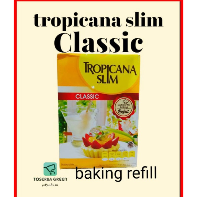 

Tropicana Slim Classic Refill 250gr