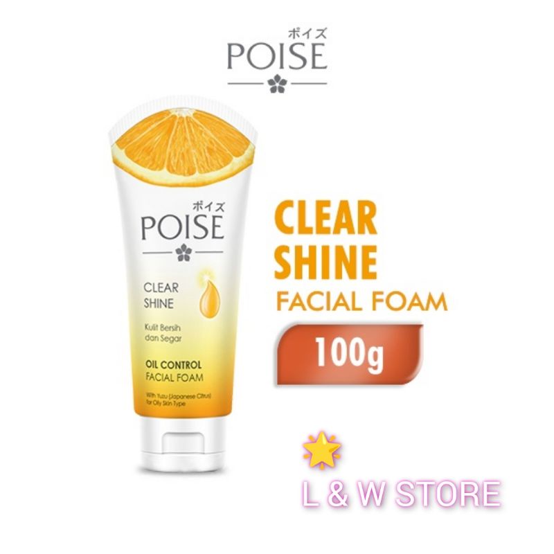 POISE Clear Shine Facial Foam 100gr