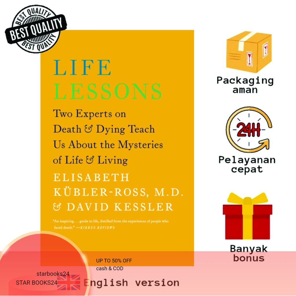 Buku Life Lessons: Two Experts on Death and Dying Teach Us About the Mysteries of Life and Living by