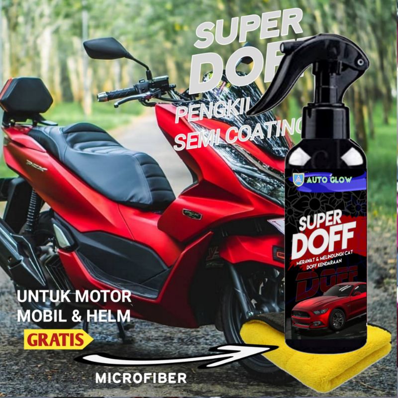 [Terlaris] Super Doff Bonus Lap Microfiber Pengkilap Body Motor Doff Mobil Doff Matte By Auto Glow