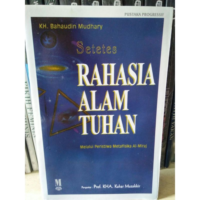 Setetes Rahasia Alam Tuhan - KH. Bahaudin Mudhary