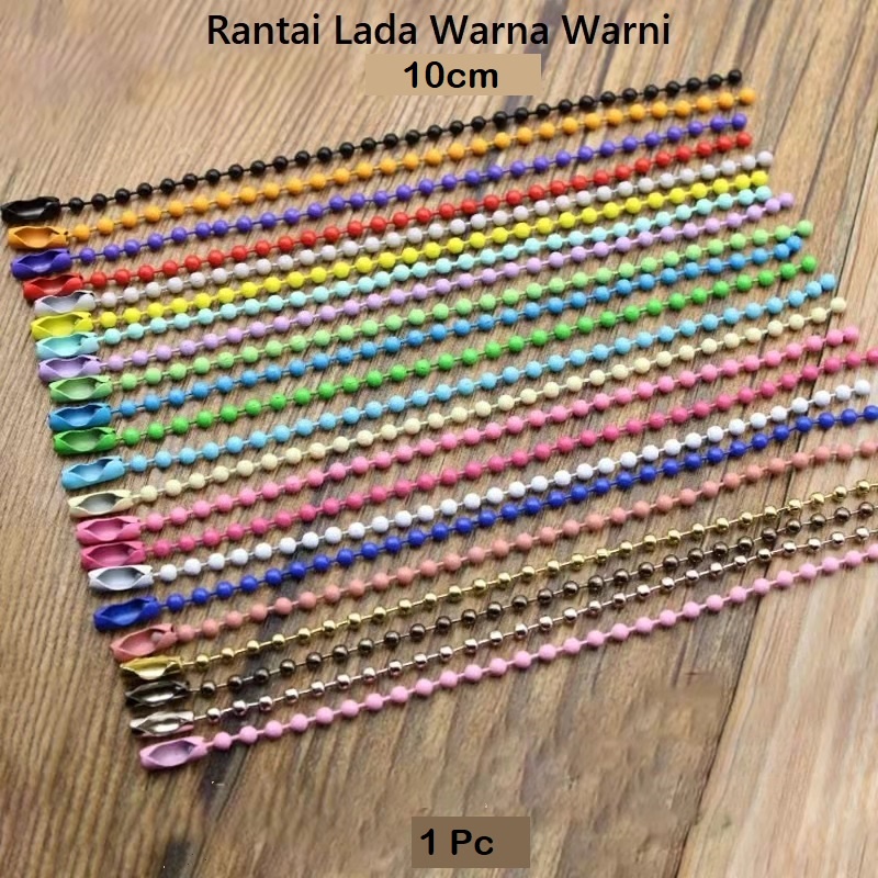 Rantai Manik Manik / Rantai Lada Warna Warni Uk10cm Harga/1Pc