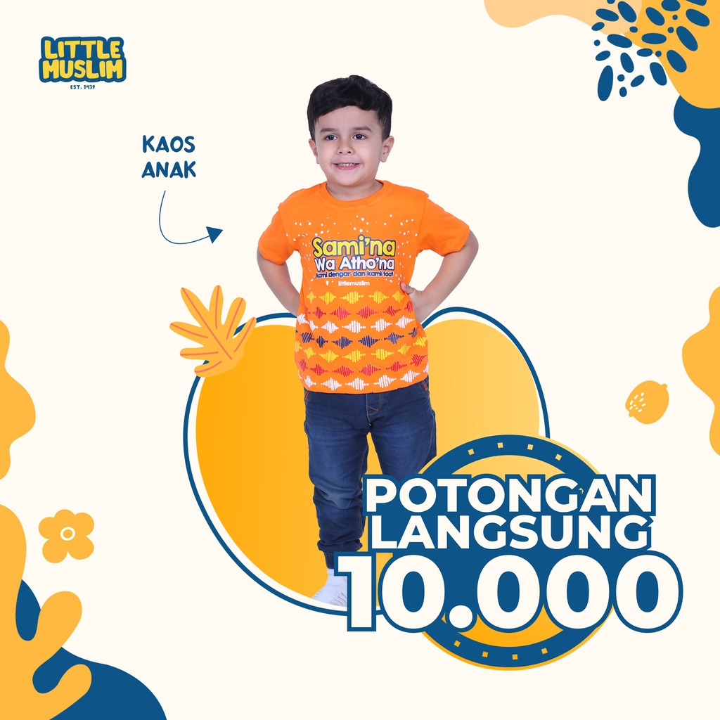 Littlemuslim Kaos Anak - "Sami'na Wa Atho'na" Orange