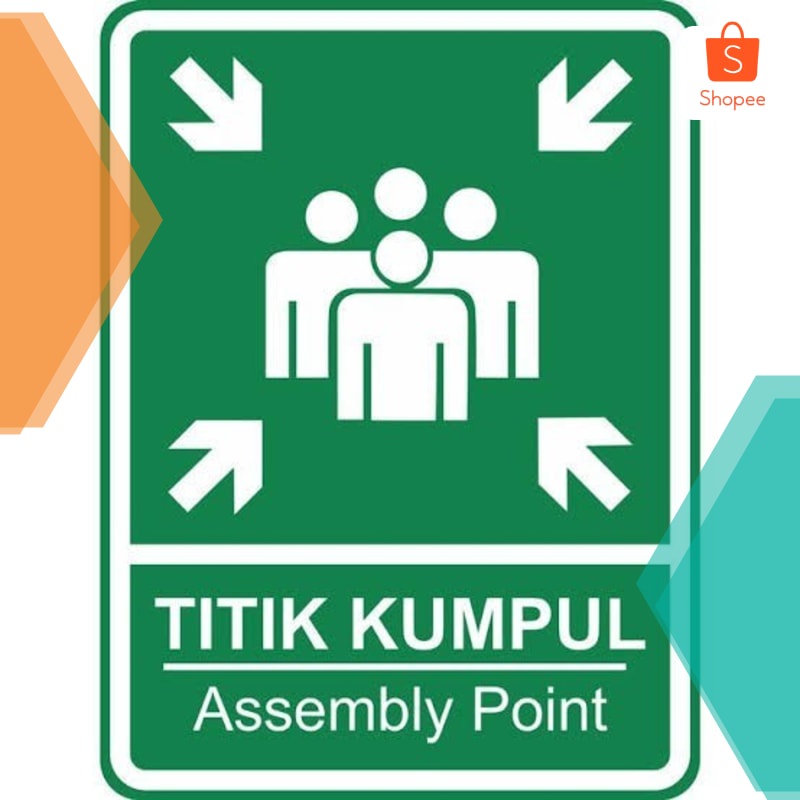 

Murah Rambu Titik Kumpul Ukuran 40x60 cm (Glow in The Dark/Posfor) Keren