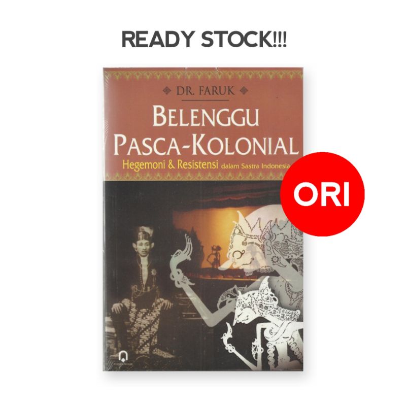 Buku Belenggu Pasca-Kolonial Faruk – Pustaka Pelajar