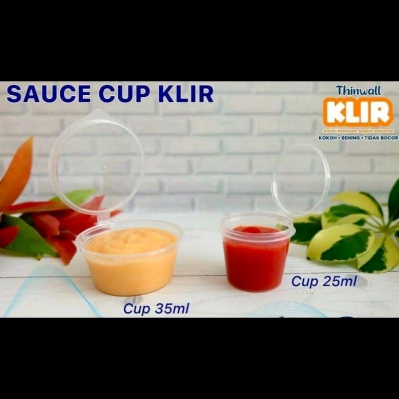 Sauce Container KLIR 25ml Tempat Cup Saos Sambal Klir Anti Pecah Dan Bening Isi 50pcs