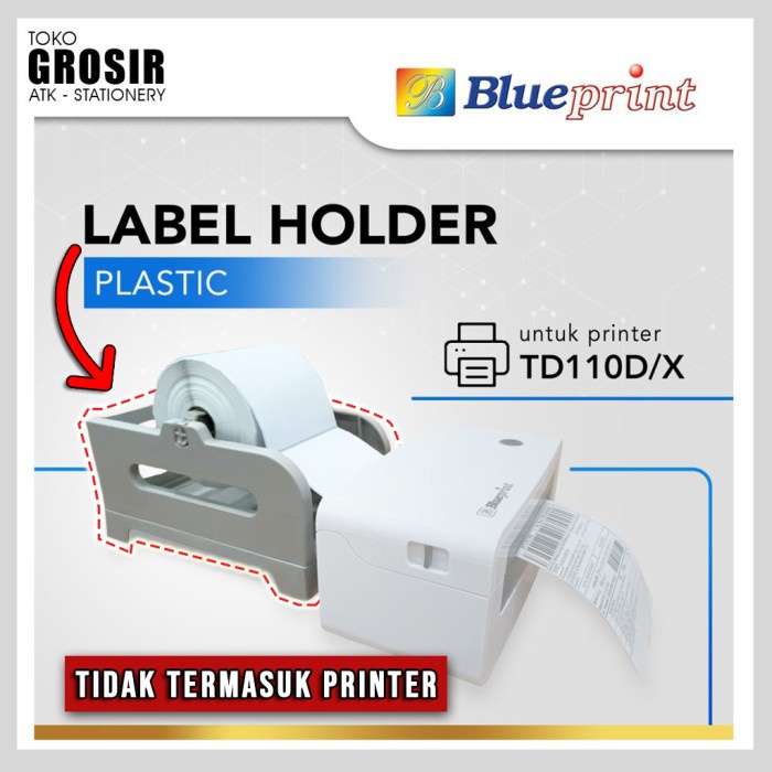 

External Label Roll Holder BLUEPRINT 2in1 Gulungan Luar Label Plastik