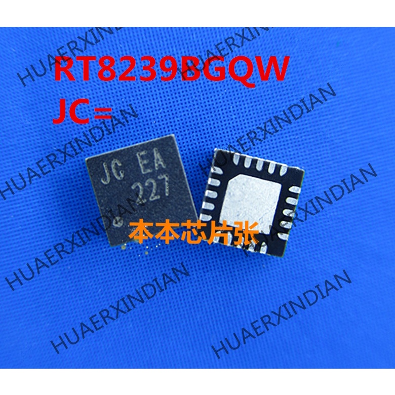 Rt8239bgqw RT8239B Terbaru print JC = CF JC EA JC = JC QFN high quality 新边进口