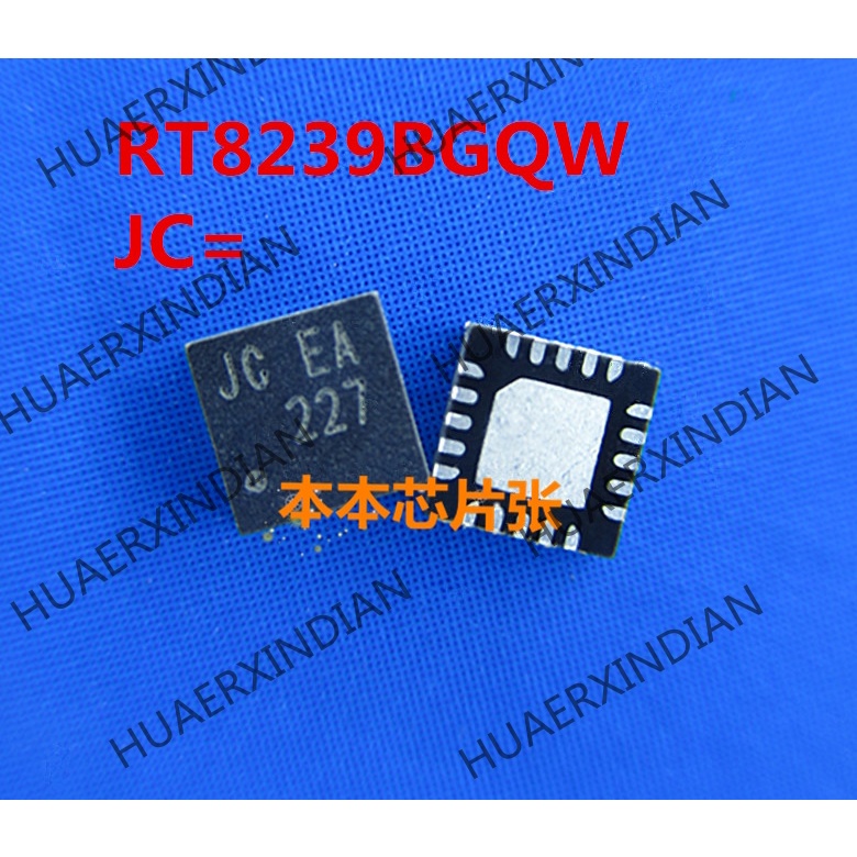 Rt8239bgqw RT8239B Terbaru print JC = CF JC EA JC = JC QFN high quality 新边进口