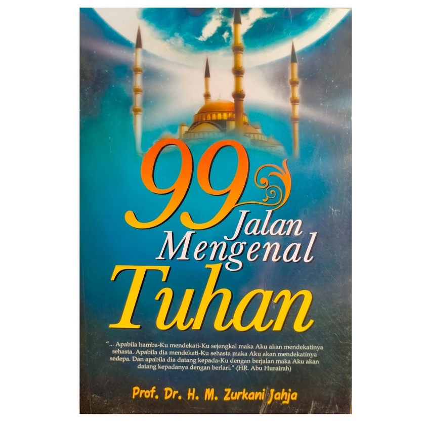 99 Jalan Mengenal Tuhan - M. Zurkani Jahja