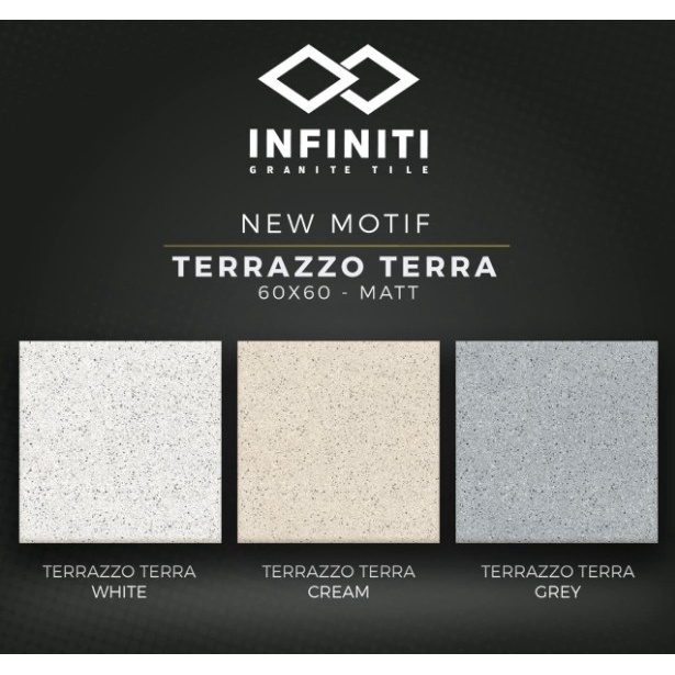 TERRAZZO TERRA MATT UK.60X60 DINDING/LANTAI GRANITE INFINITI