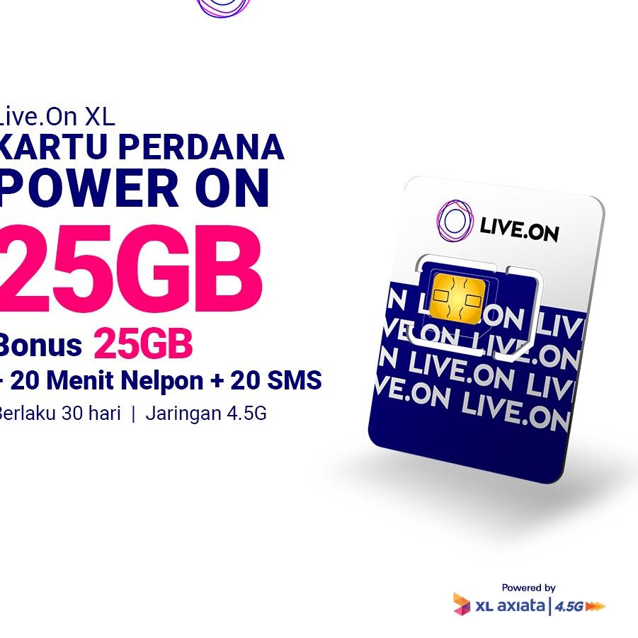 Menarik Live.On XL  Power On 25GB + 25GB Bonus (30 hari) Jaringan 4.5G + 20 Min Nelpon + 20 SMS