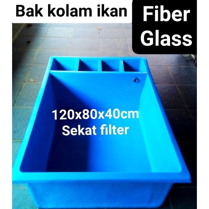 BAK KOLAM IKAN. FIBER GLASS. ukuran 120x80x40cm. sekat filter.
