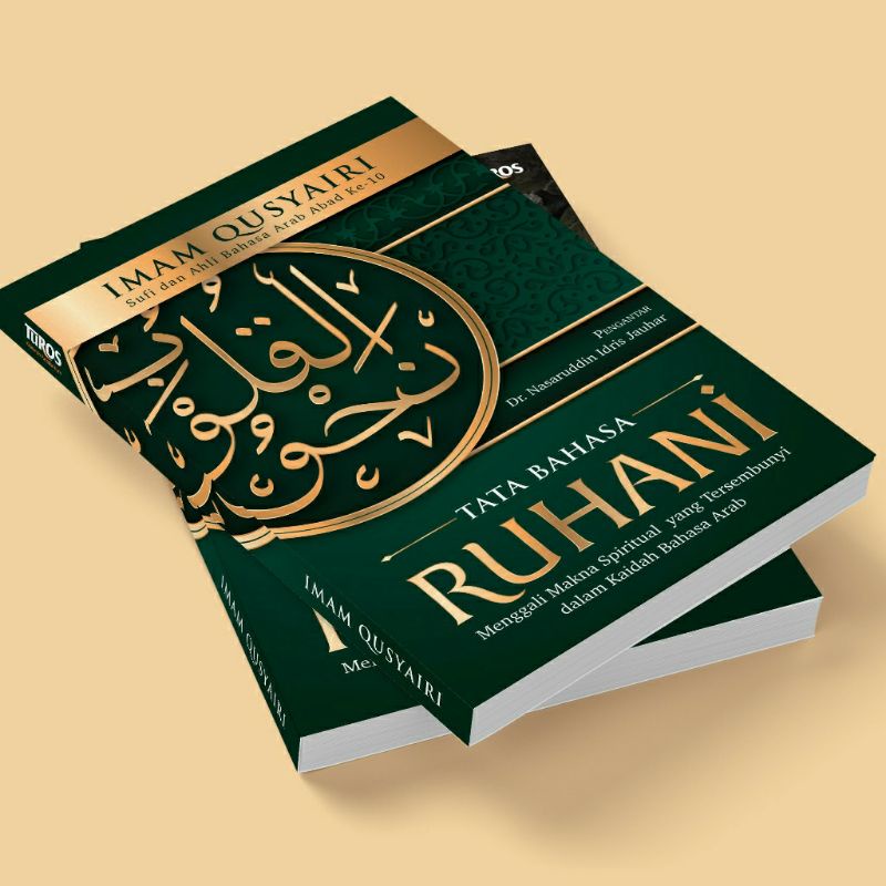 TATA BAHASA RUHANI terjemah Kitab Nahwul Qulub - Imam al-Qusyairi
