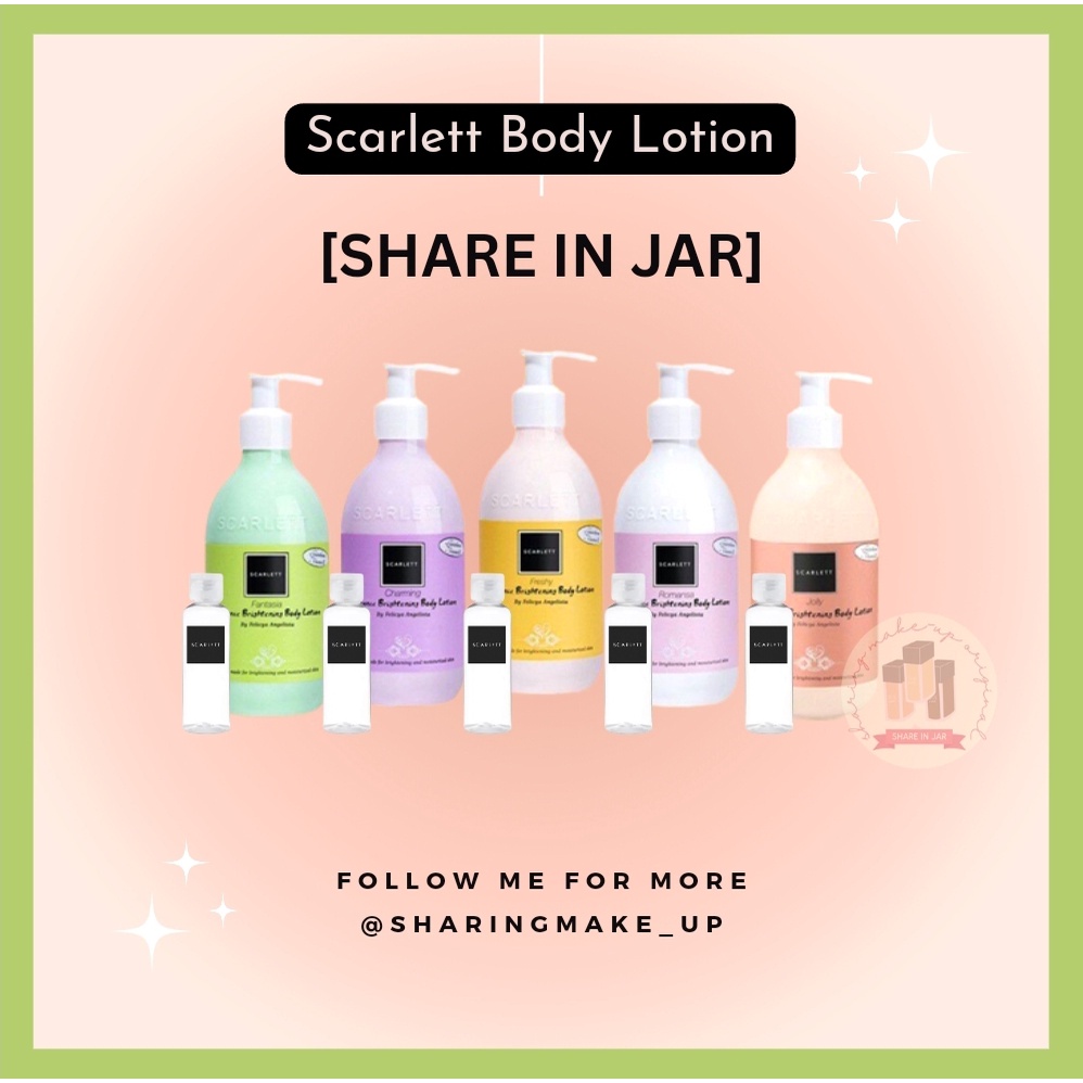 [Share In Jar / Bottle] SCARLETT Body Lotion Romansa Jolly