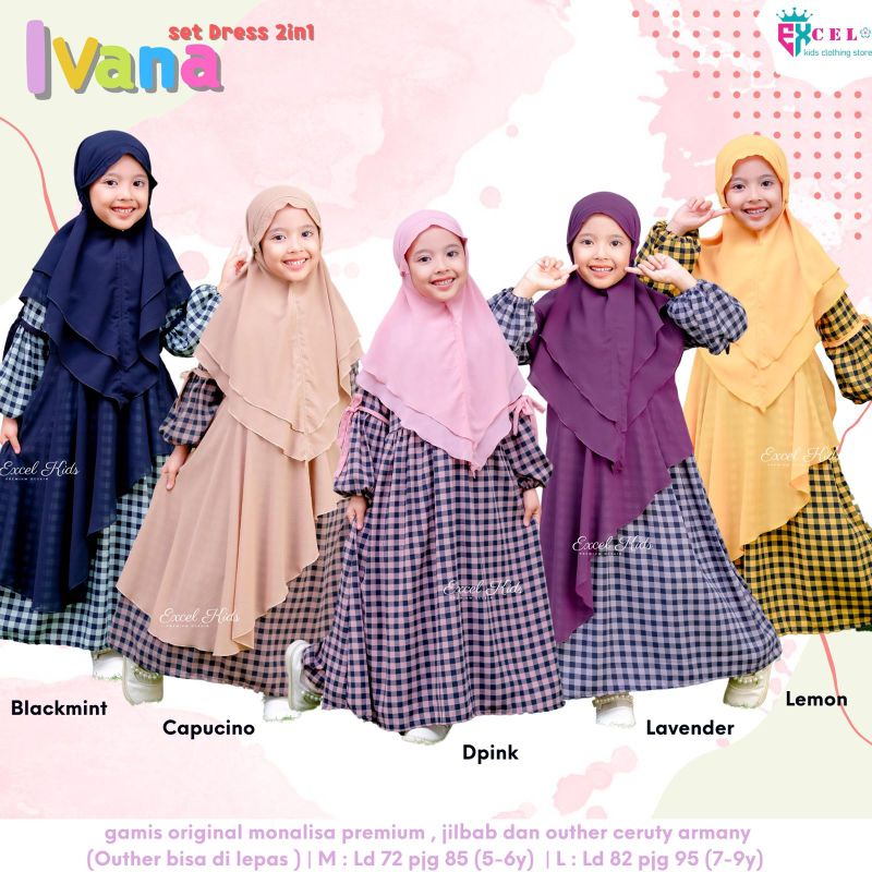 IVANA DRESS KIDA 2 IN 1 GAMIS ORIGINAL MONALISA PREMIUM JILBAB DAN OUTER CERUTY ARMANY DRESS ANAK GA