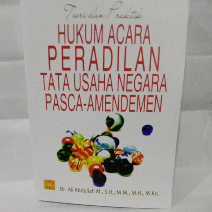 

KodeC7o2N--HUKUM ACARA PERADILAN TATA USAHA NEGARA PASCA AMANDEMEN By Dr Ali Abdullah