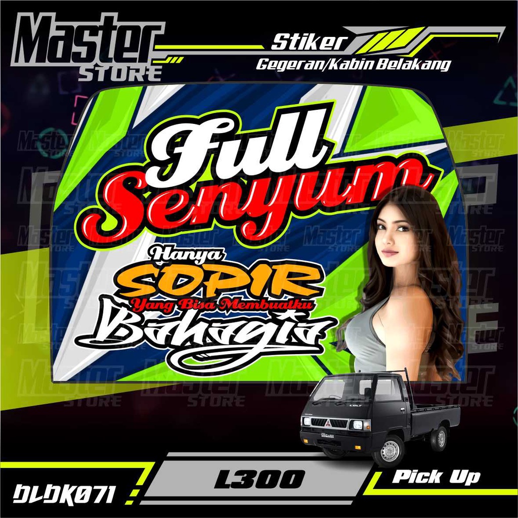 Stiker Decal Gegeran Kabin Belakang FULL SENYUM all Pick Up L300, Futura/T120ss. New Carry, Granmax,