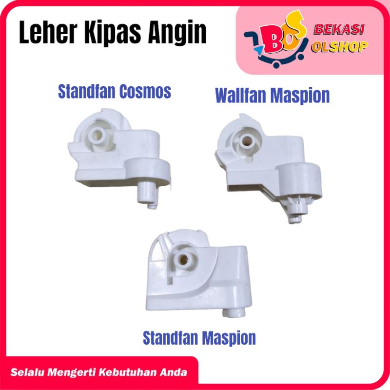 Leher Kipas Angin Standfan Cosmos / Standfan Maspion / Wallfan Maspion