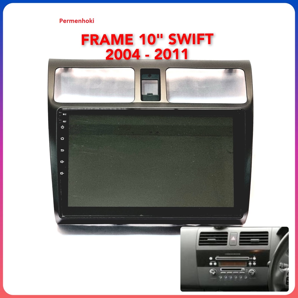 FRAME ANDROID 10 INCH SUZUKI SWIFT 2004 - 2011