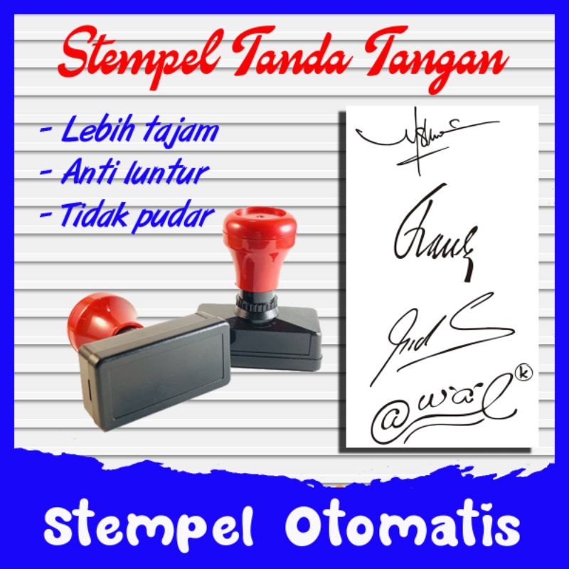 

Stempel Tanda Tangan Otomatis Anti Luntur