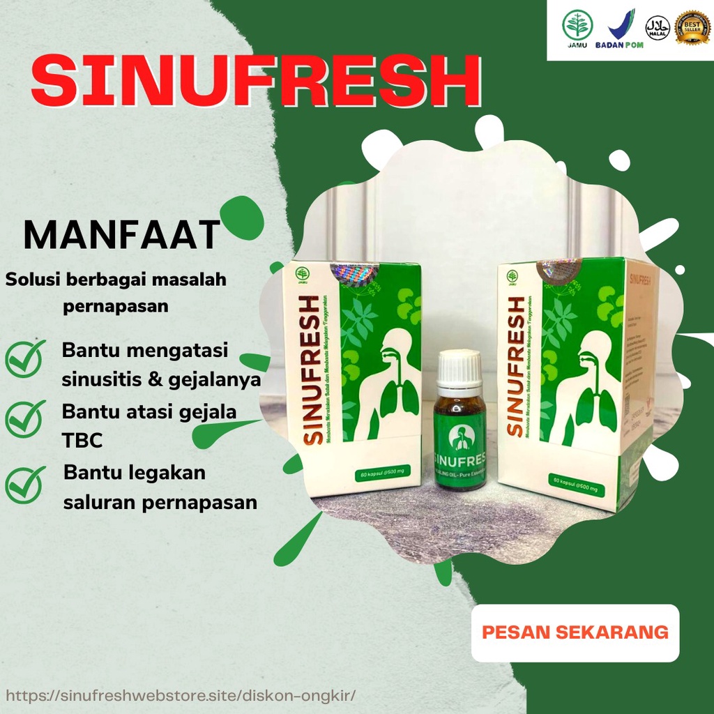 

SINUFRESH - OBAT HERBAL ATASI SINUS - BRONKITIS - ASMA DAN GANGGUAN PARU PARU