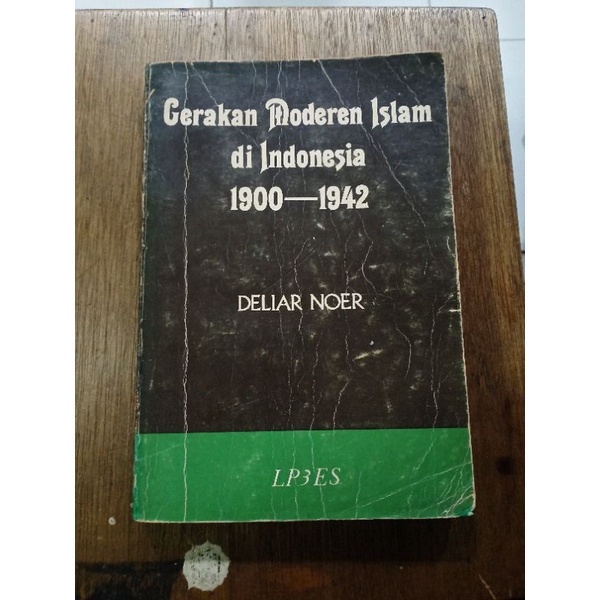 Gerakan Modern Islam Di Indonesia 1900-1942 -Deliar Noer