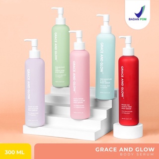 ✨ AKU MURAH ✨ GRACE AND GLOW BODY SERUM SERIES 300ml ORIGINAL