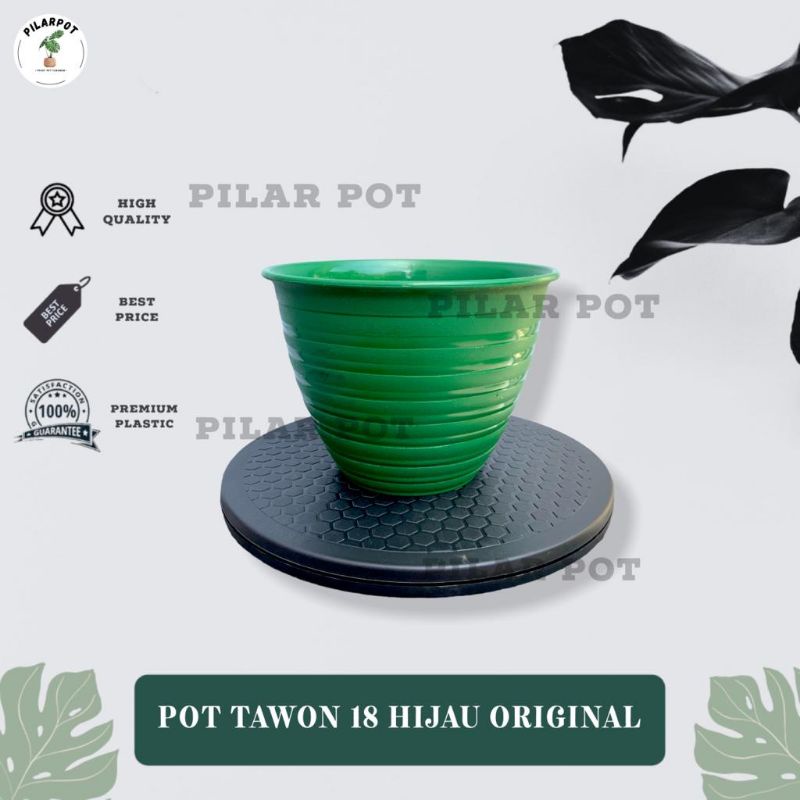 POT BUNGA TANAMAN MOTIF TAWON HIJAU 18CM BUDI JAYA - TAWON ORIGINAL 18 HIJAU