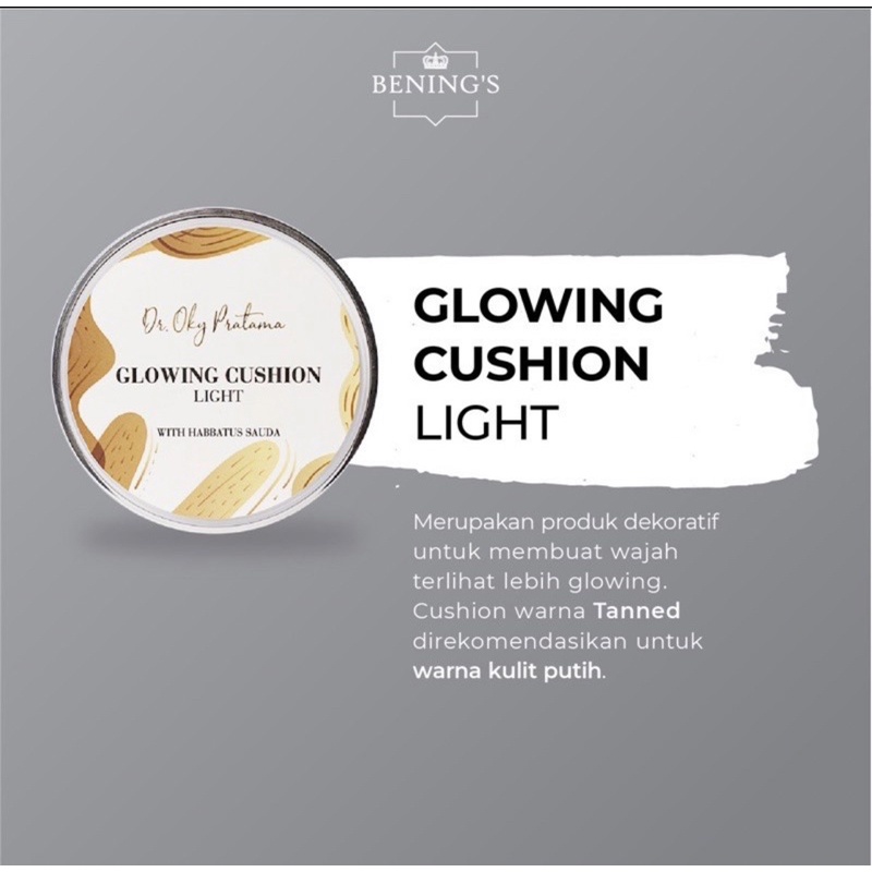 CUSHION GLOWING LIGHT BENING’S BY DR. OKY PRATAMA