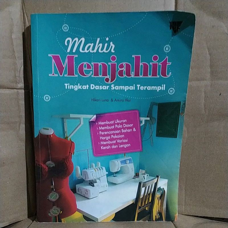 Jual Buku Asli: Mahir Menjahit Tingkat Dasar Sampai Terampil. Bekas ...