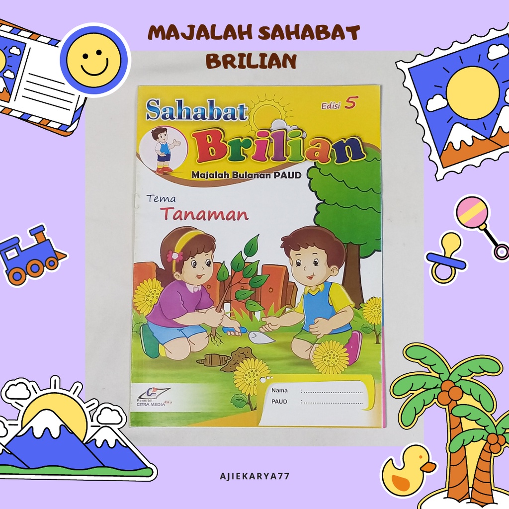 BUKU MAJALAH SAHABAT BRILIAN TEMA TANAMAN PAUD DAN TK - BUKU MAJALAH KOGNITIF ANAK BELAJAR MENGENAL 