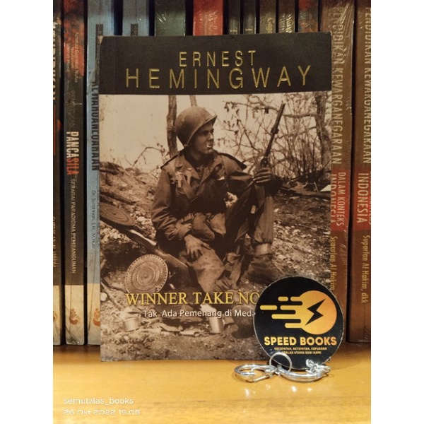 NOVEL ERNEST HEMINGWAY - WINNER TAKE NOTHING Tak Ada Pemenang di Medan Perang