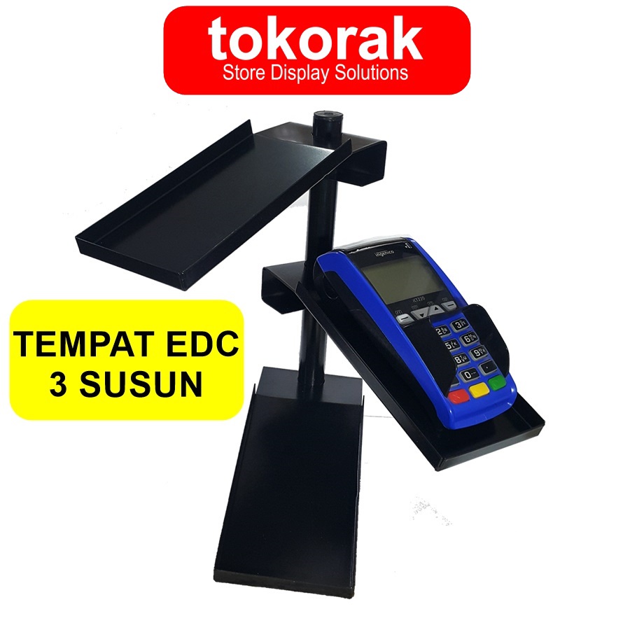 RAK EDC 3 SUSUN - TEMPAT EDC 3 TINGKAT - DUDUKAN EDC