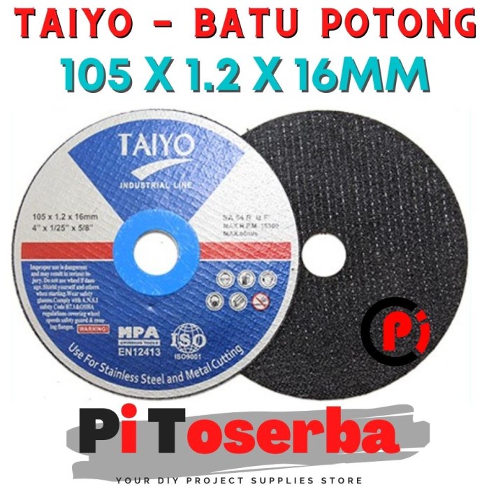 TAIYO Abrasive Metal Cutting Disc Mata Gerinda Potong 4 Inch x 1.2mm