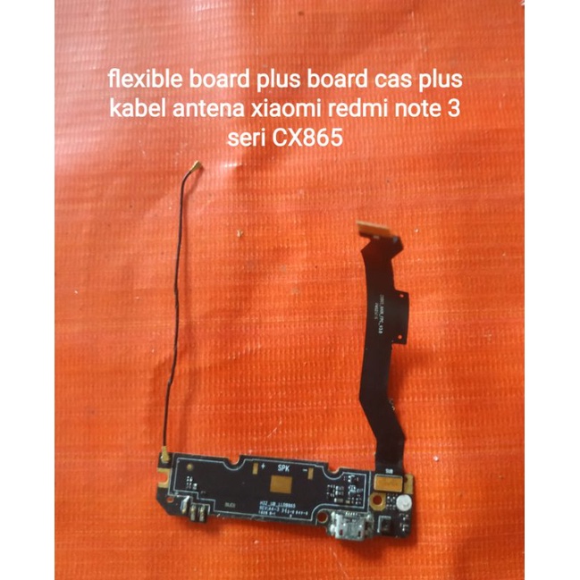 flexible + board + kabel antena bekas xiaomi redmi note 3 cx865/cm865