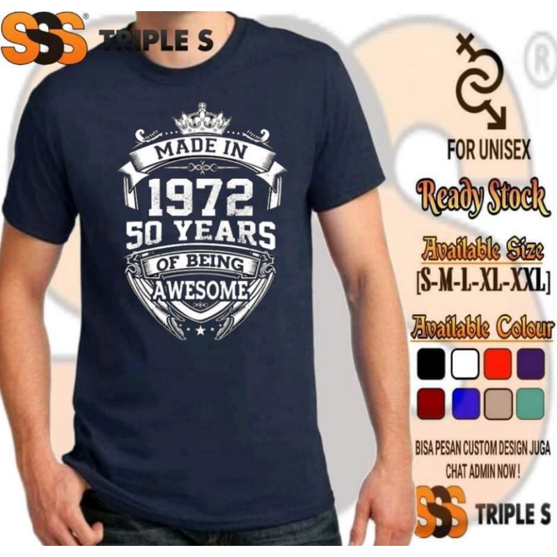 KAOS MADE IN 1972 50 YEARS OF BEING AWESOME TSHIRT TAHUN KELAHIRAN